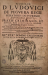 Nobilis D.L. Ludouici de Peguera... Praxis criminalis et civilis, haec additionata iuribus decisionibusque diuersorum senatuum per... Accacium de Ripoll.. vignette