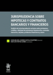Jurisprudencia sobre hipotecas y contratos bancarios y financieros vignette