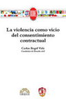 La violencia como vicio del consentimiento contractual vignette