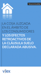 La cosa juzgada en el ámbito de los consumidores y los efectos retroactivos de la cláusula suelo declarada abusiva vignette